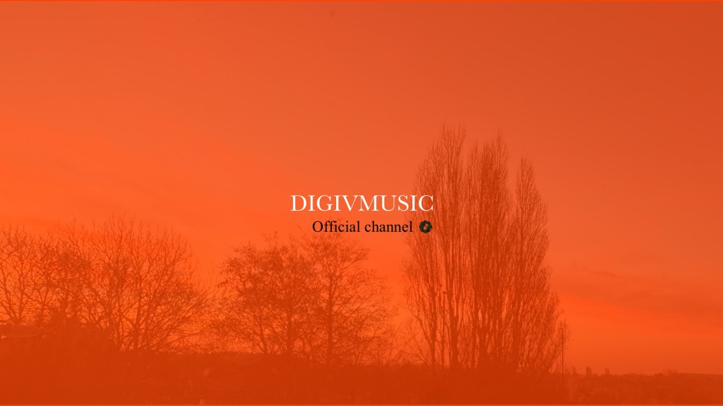 Visual graphic from DIGIVMUSIC Official YouTube channel. Where sound becomes film and film becomes feeling.